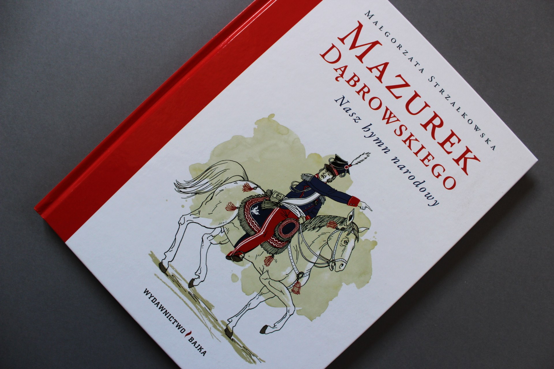 ORZEŁ BIAŁY i MAZUREK DĄBROWSKIEGO – Książki na czacie